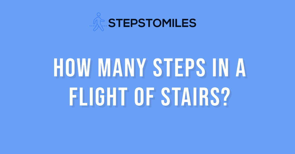 How Many Steps in a Flight of Stairs